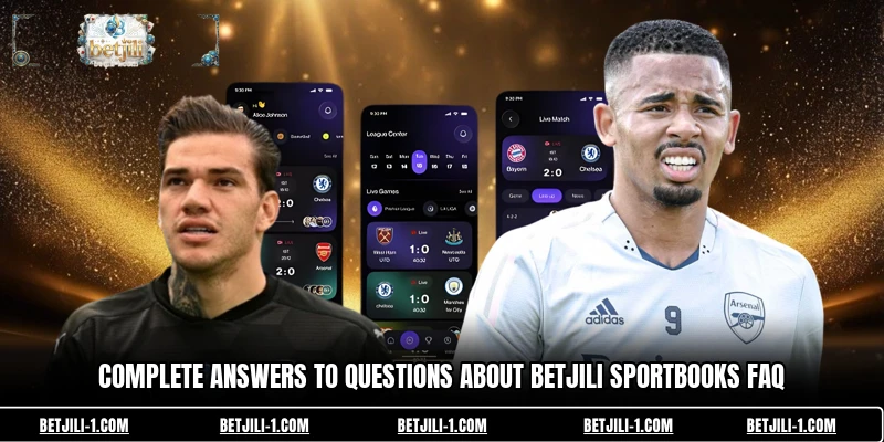 Complete answers to questions about betjili Sportbooks FAQ