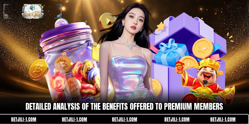Detailed analysis of the benefits offered to premium members