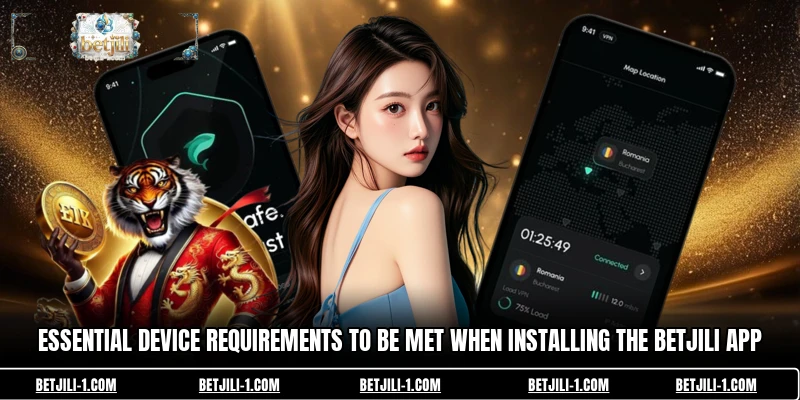Essential device requirements to be met when installing the BETJILI app