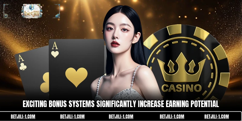 Exciting bonus systems significantly increase earning potential