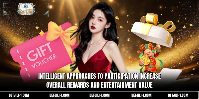 Intelligent approaches to participation increase overall rewards and entertainment value