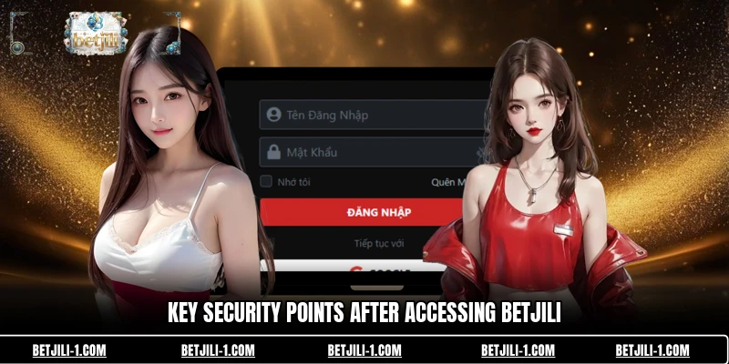 Key security points after accessing BETJILI