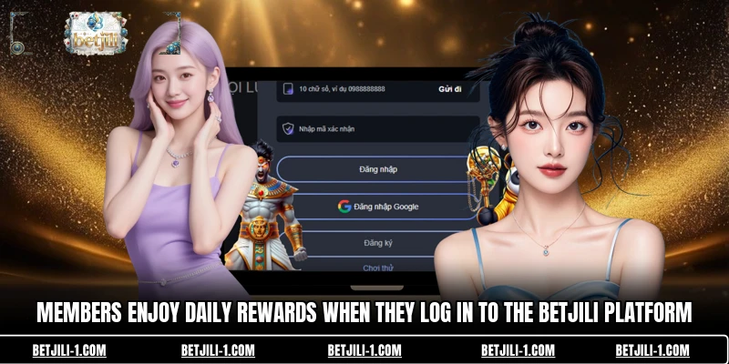 Members enjoy daily rewards when they log in to the BETJILI platform