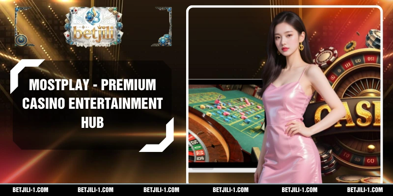 Mostplay - Premium Casino Entertainment Hub
