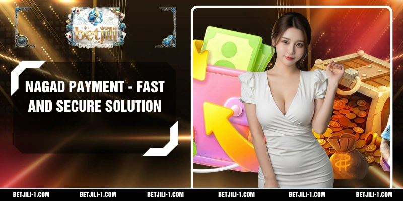 NAGAD Payment - Fast And Secure Solution