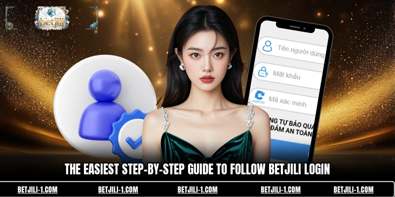 The easiest step-by-step guide to follow betjili login