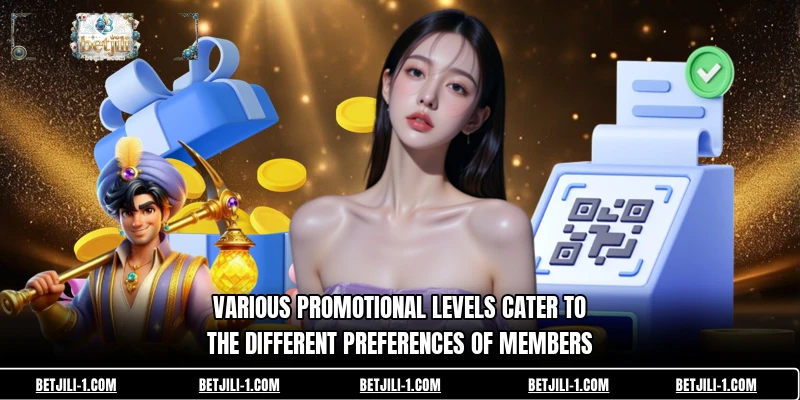 Various promotional levels cater to the different preferences of members